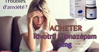 rivotril achat