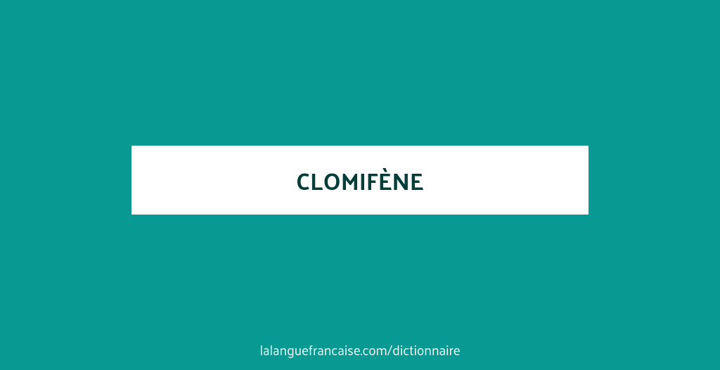 Ordre clomiphene