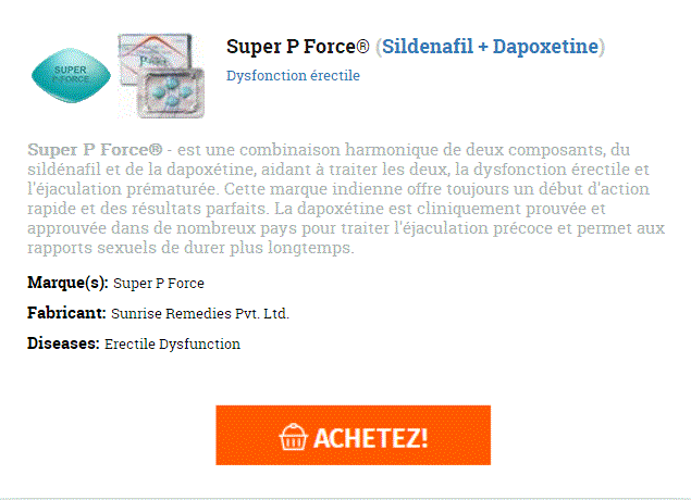 comment acheter du super p-force